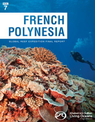 Global Reef Expedition: French Polynesia Final Report